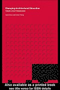 Changing Architectural Education: Towards a New Professionalism