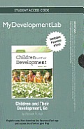 New Mydevelopmentlab with Pearson Etext -- Standalone Access Card -- For Children and Their Development Cover