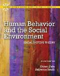 Human Behavior and the Social Environment: Social Systems Theory (Connecting Core Competencies) Cover