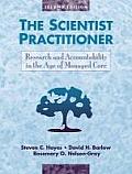 Scientist Practitioner : Research and Accountability in the Age of Managed Care (2ND 99 Edition)