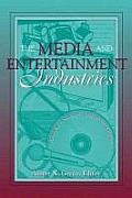 The Media and Entertainment Industries: Readings in Mass Communications (Media Economics Series)