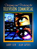 Designing and Producing the Television Commercial