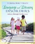 Language and Literacy Disorders: Infancy Through Adolescence (10 Edition)