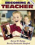 Becoming a Teacher (7TH 07 - Old Edition) Cover