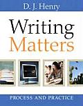 Writing Matters: Process and Practice (09 Edition)