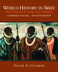 World History in Brief: Major Patterns of Change and Continuity (7TH 10 Edition)