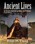 Ancient Lives: An Introduction to Archaelology and Prehistory (Myanthrokit)