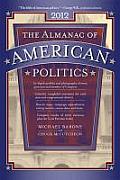 Almanac of American Politics 2012 (12 Edition)