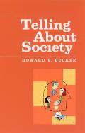 Telling about Society (Chicago Guides to Writing, Editing, & Publishing) Cover