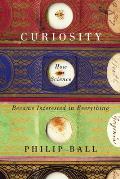 Curiosity: How Science Became Interested in Everything Cover