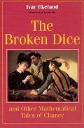 The Broken Dice, and Other Mathematical Tales of Chance Cover