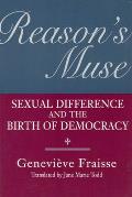 Reason's Muse: Sexual Difference and the Birth of Democracy (Women in Culture & Society) Cover