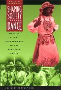 Shaping Society Through Dance: Mestizo Ritual Performance in the Peruvian Andes (Chicago Studies in Ethnomusicology)