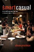 Smart Casual: The Transformation of Gourmet Restaurant Style in America Cover