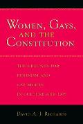 Women, Gays, and the Constitution: The Grounds for Feminism and Gay Rights in Culture and Law