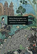 Before Homosexuality in the Arab-Islamic World, 1500-1800