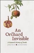 An Orchard Invisible: A Natural History of Seeds Cover
