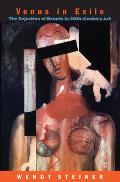 Venus in Exile: The Rejection of Beauty in Twentieth-Century Art Cover