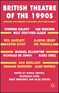 British Theatre of the 1990s: Interviews with Directors, Playwrights, Critics and Academics
