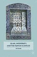Islam, Modernity, and the Human Sci