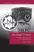 The Halal Frontier: Muslim Consumers in a Globalized Market (Contemporary Anthropology of Religion)