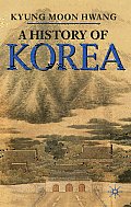 History of Korea (Palgrave Essential Histories)