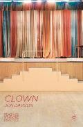 Clown: Readings in Theatre Practice