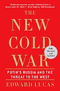 The New Cold War: Putin's Russia and the Threat to the West Cover