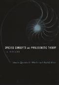 Species Concepts and Phylogenetic Theory: a Debate