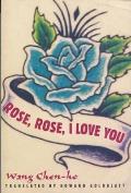 Rose, Rose, I Love You (Modern Literature from Taiwan) Cover