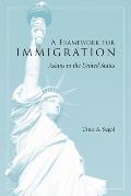 Framework for Immigration : Applications To Asians in the United States (02 Edition)