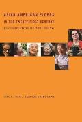 Asian American Elders in Twenty-first.. (09 Edition)