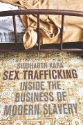 Sex Trafficking: Inside the Business of Modern Slavery Cover