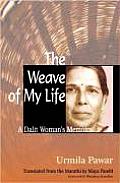 The Weave of My Life: A Dalit Woman's Memoirs