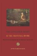 The Lovelorn Ghost and the Magical Monk: Practicing Buddhism in Modern Thailand