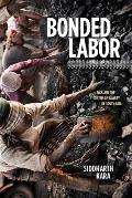 Bonded Labor: Tackling the System of Slavery in South Asia Cover