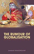 The Rumor of Globalization: Desecrating the Global from Vernacular Margins Cover