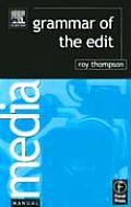 Grammar of the Edit (Columbia Critical Guides) Cover