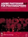 Adobe Photoshop 6.0 for Photographers: A Professional Image Editor's Guide to the Creative Use of Photoshop for the Macintosh and PC