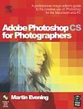 Adobe Photoshop CS for Photographers: A Professional Image Editor's Guide to the Creative Use of Photoshop for the Mac and PC with CDROM