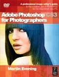 Adobe Photoshop Cs3 for Photographers: A Professional Image Editor's Guide to the Creative Use of Photoshop for the Macintosh and PC