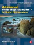 Advanced Photoshop Elements 7 for Digital Photographers: Advanced Photoshop Elements 7 for Digital Photographers