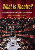 What Is Theatre? : an Introduction and Exploration (97 Edition)
