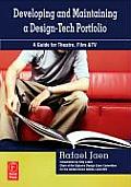 Developing and Maintaining a Design-tech Portfolio : Guide for Theatre, Film & TV (06 - Old Edition)