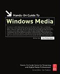 Hands-On Guide to Windows Media (Hands-On Guide)