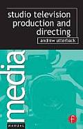 Studio Television Prioduction and Directing (07 Edition)