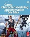 Game Character Modeling and Animation with 3ds Max with DVD