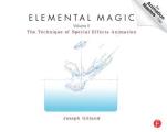 Elemental Magic, Volume II: The Technique of Special Effects Animation (Animation Masters Title)