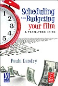 Scheduling and Budgeting Your Film: A Panic-Free Guide