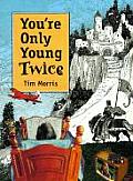 You're Only Young Twice: Children's Literature and Film Cover